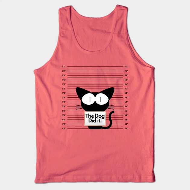 The Dog Did it! Tank Top by T- VIBE